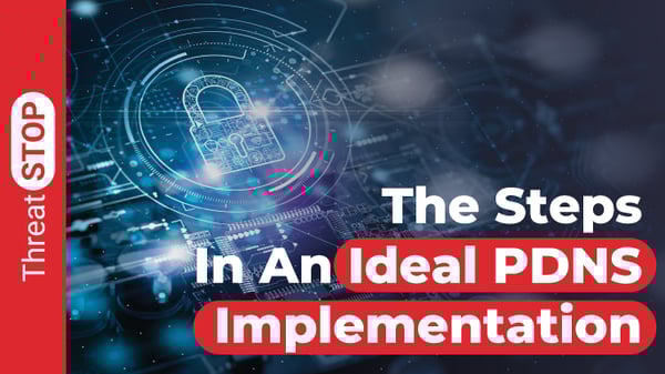The Steps In An Ideal PDNS Implementation