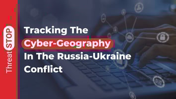 Tracking The Cyber-Geography In The Russia-Ukraine Conflict