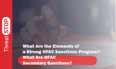 Elements of a Strong OFAC Sanctions Program - OFAC Secondary Sanctions