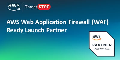 ThreatSTOP Becomes AWS Web Application Firewall (WAF) Ready Launch Partner