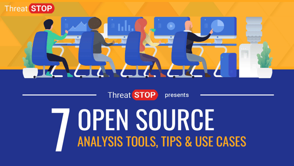 ThreatSTOP Recommends: Free Open Source Analysis Tools